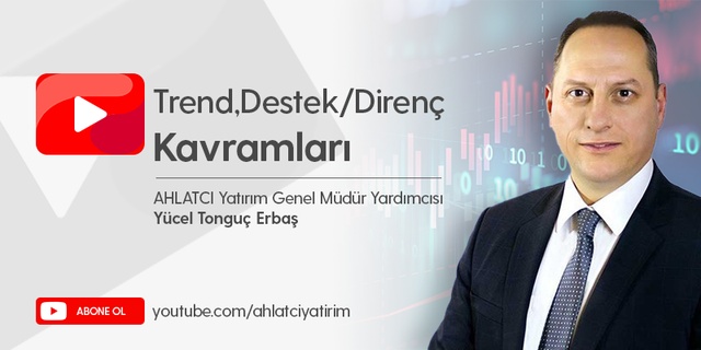 Eğitim Videoları Bölüm 3 -Trend, Destek/Direnç Kavramları