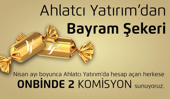 Ahlatcı Yatırım'dan Bayram Şekeri