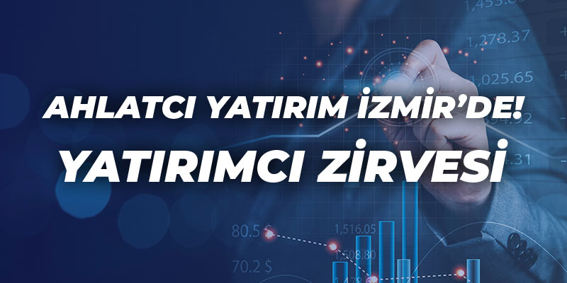 İzmir Yatırımcı Zirvesi