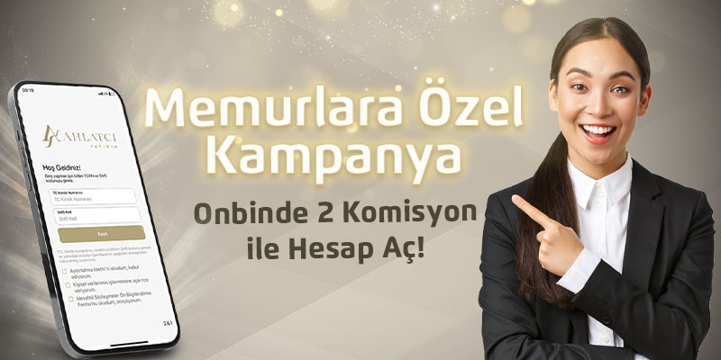 Memurlara Özel Kampanya